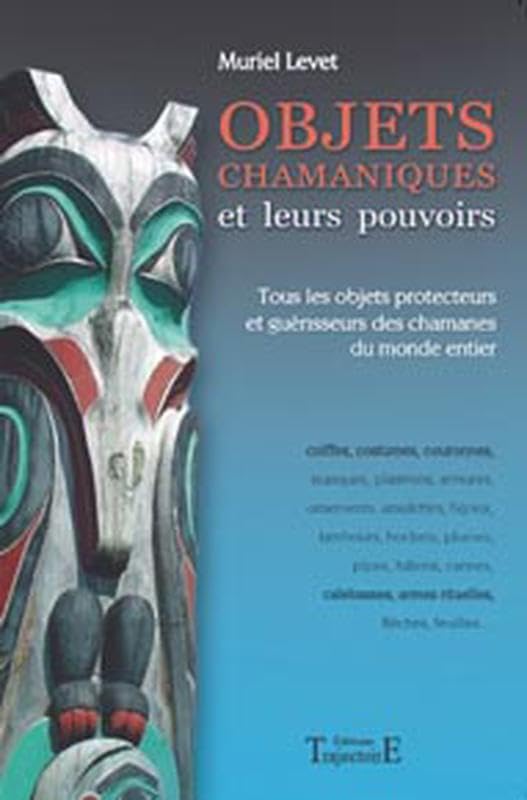 Objets chamaniques et leurs pouvoirs book