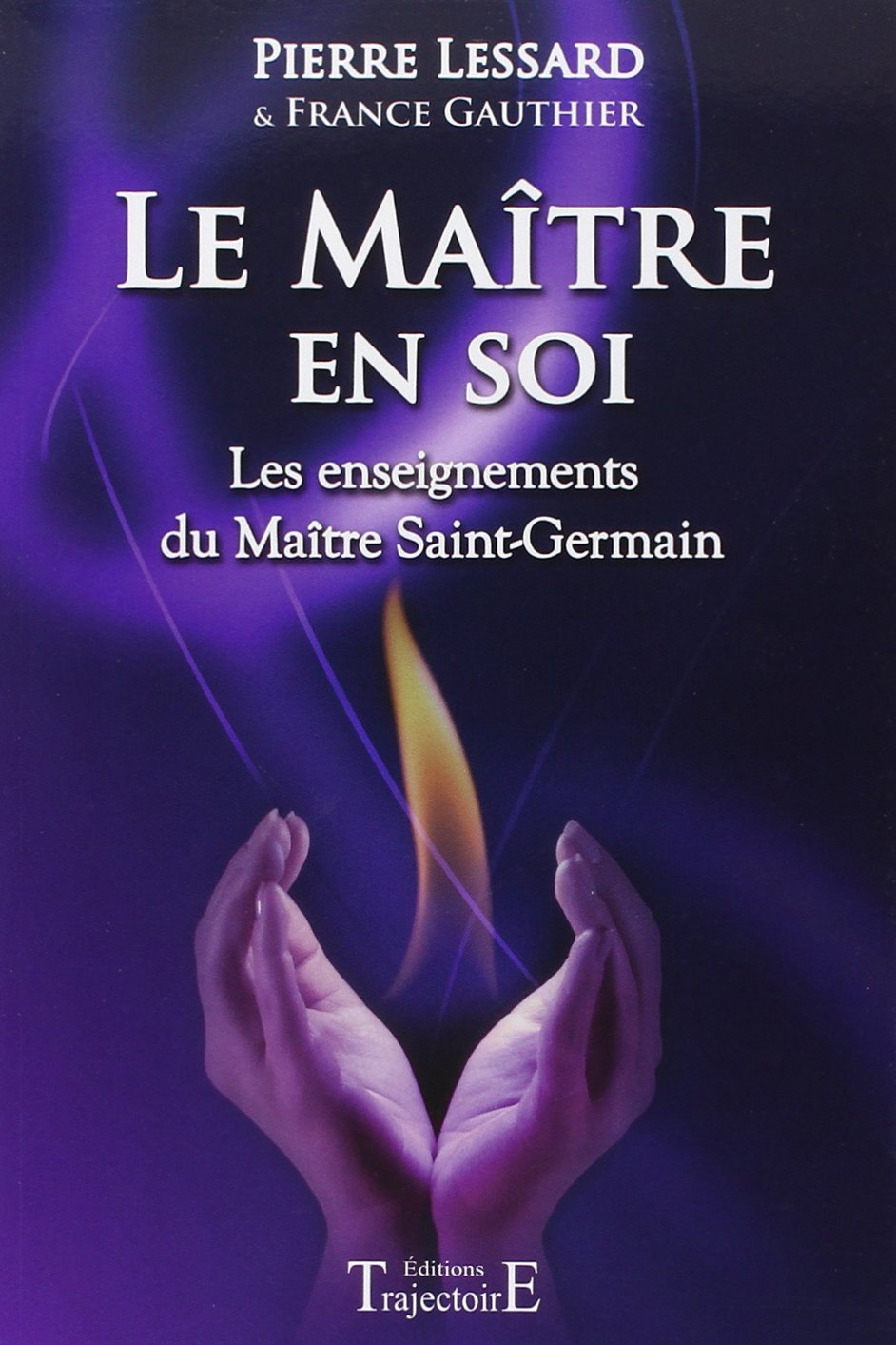 Maître en soi: Les enseignements du Maître Saint-Germain Religion & Esotericism
