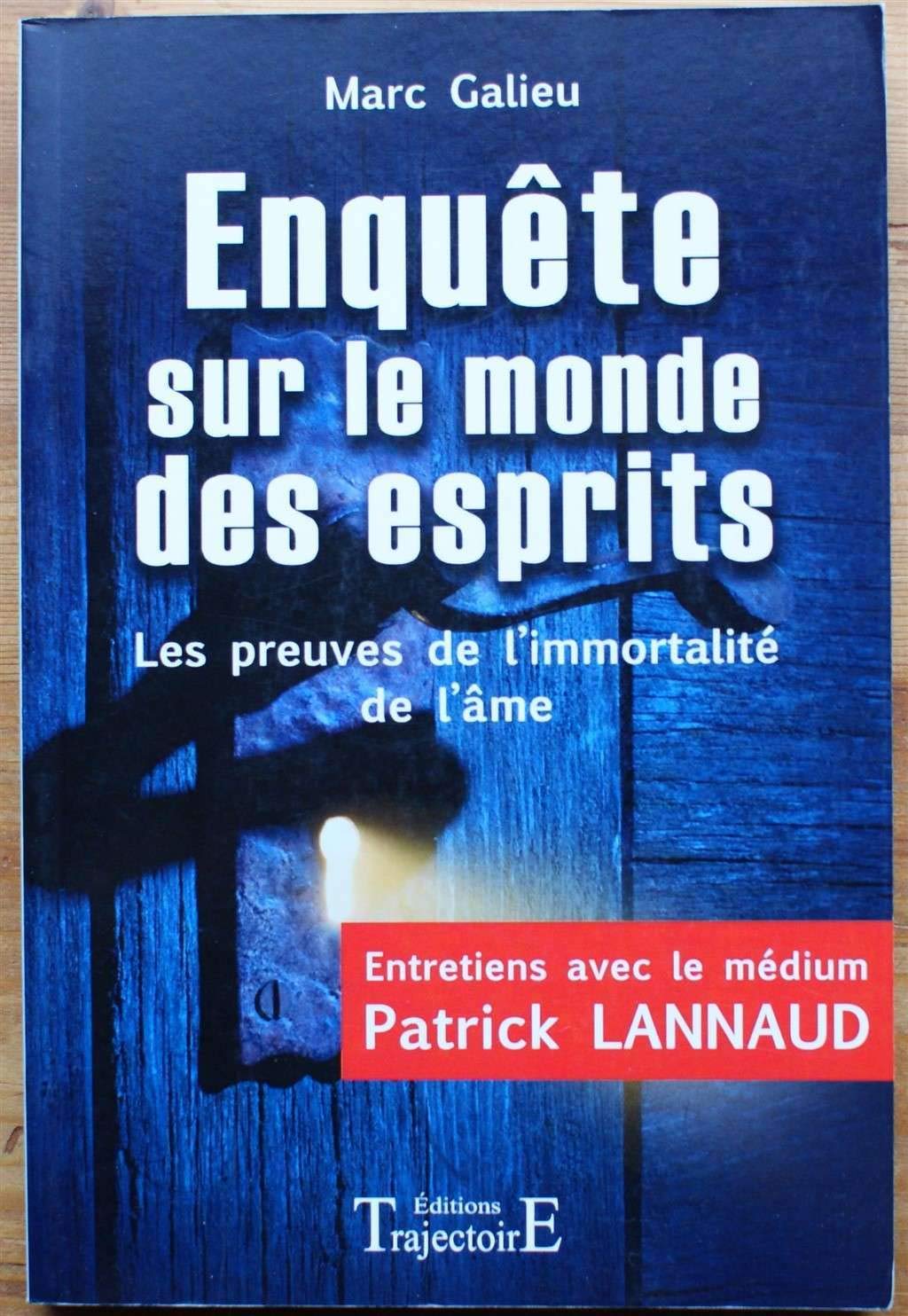 Enquête sur le monde des esprits: Les preuves de l'immortalité de l'âme Religion & Esotericism