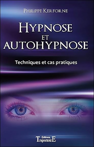 Hypnose et autohypnose - Techniques et cas pratiques Health, Nutrition & Fitness
