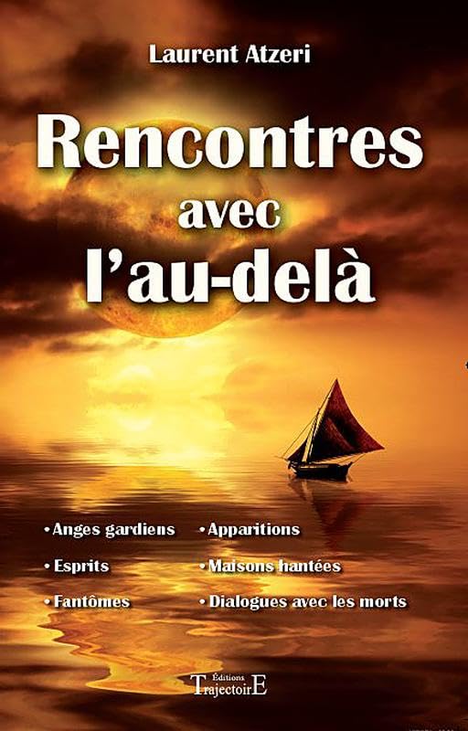 Rencontres avec l'au-delà Religion & Esotericism