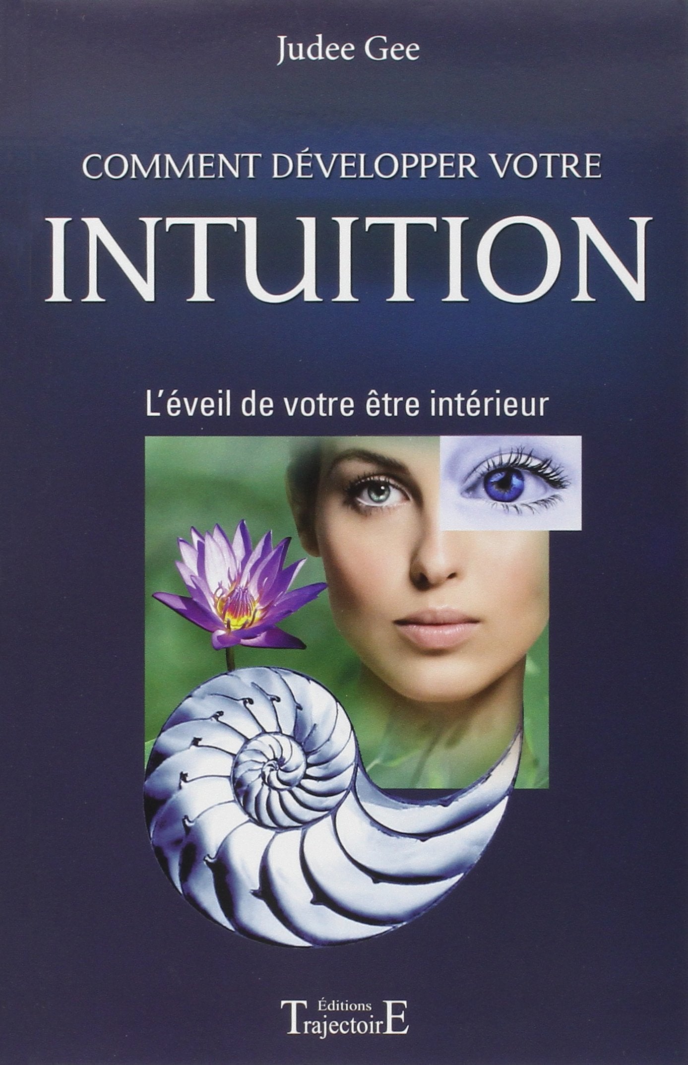 Comment développer votre intuition: L'éveil de votre être intérieur Health, Nutrition & Fitness
