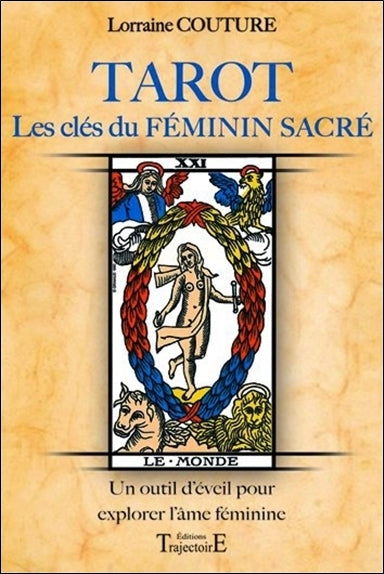 Tarot, les clés du féminin sacré : un outil d'éveil pour explorer l'âme féminine Religion & Esotericism