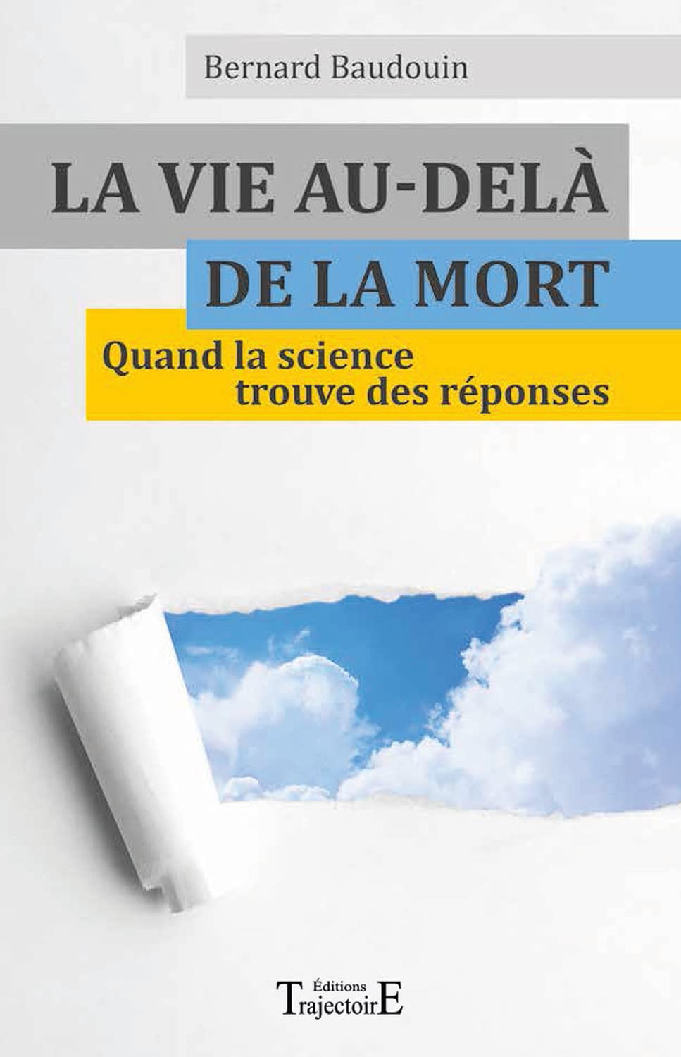 La vie au-delà de la mort - Quand la science trouve des réponses Religion & Esotericism