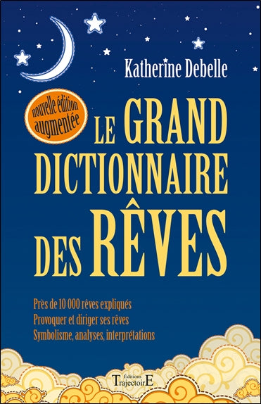 Le grand dictionnaire des rêves : encyclopédie onirique Psychology
