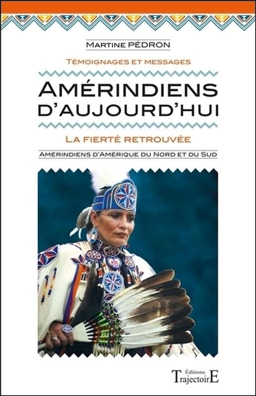 Amérindiens d'aujourd'hui - La fierté retrouvée book