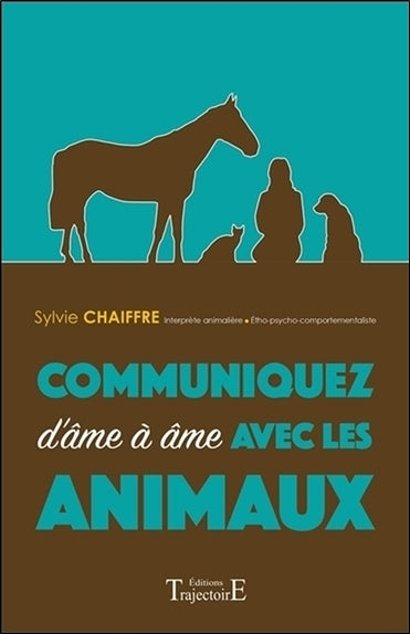 Communiquez d'âme à âme avec les animaux Books