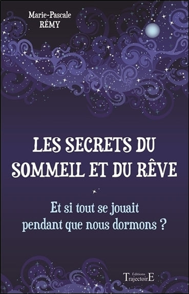 Les secrets du sommeil et du rêve : et si tout se jouait pendant que nous dormons ? Psychology