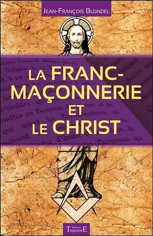 La Franc-maçonnerie et le Christ book