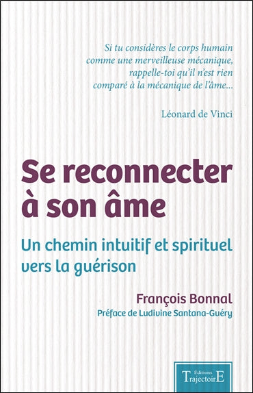 Se reconnecter à son âme : un chemin intuitif et spirituel vers la guérison Religion & Esotericism