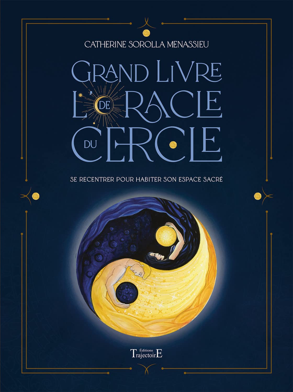 Grand livre de l'Oracle du Cercle - Se recentrer pour habiter son espace sacré Religion & Esotericism