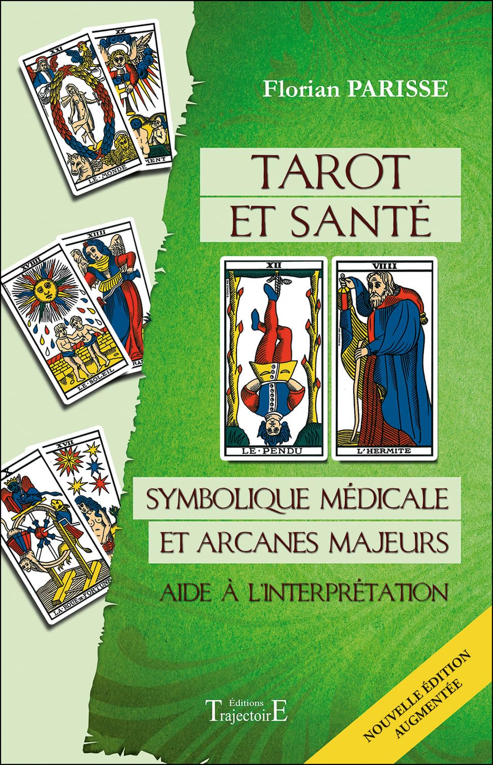 Tarot et santé - Symbolique médicale et arcanes majeurs - Aide à l'interprétation book