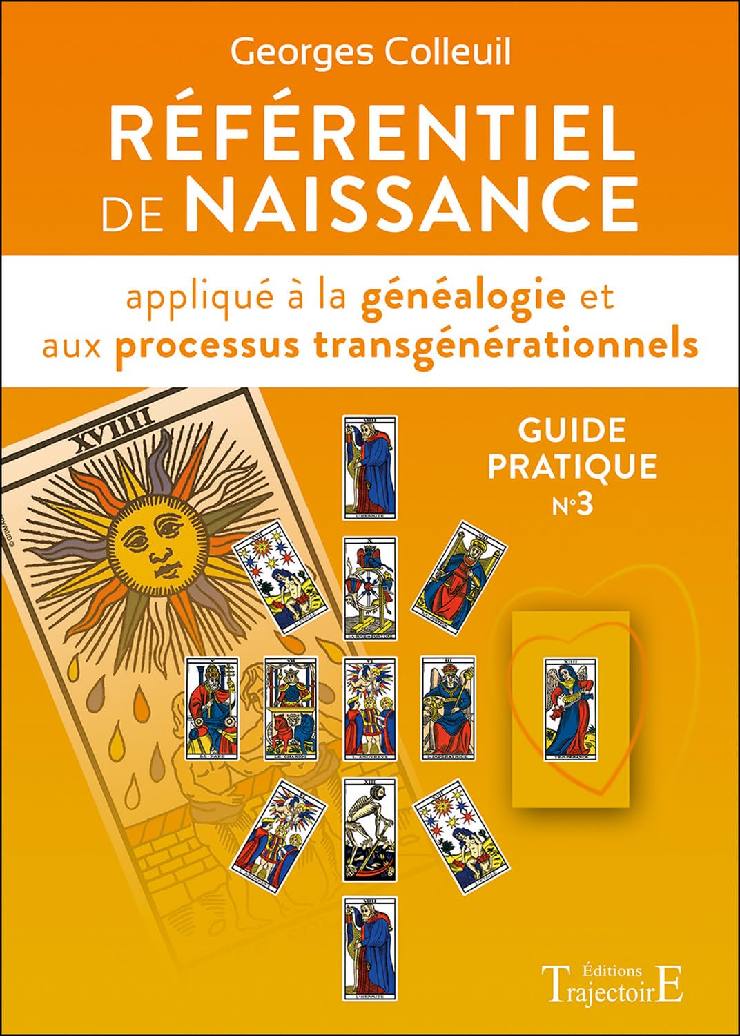 Référentiel de naissance appliqué à la généalogie et aux processus transgénérationnels - Guide pratique n°3 Religion & Esotericism