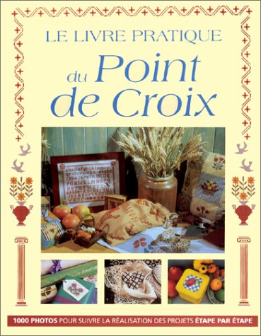 Le Livre pratique du point de croix book