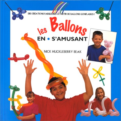 Les ballons en s'amusant Books