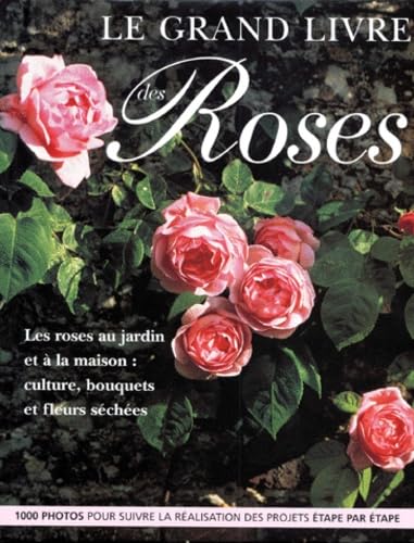 Le Grand Livre des roses book