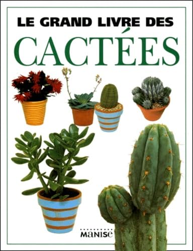 LE GRAND LIVRE DES CACTEES Books