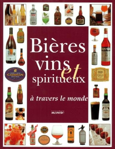Bières vins et Spiritueux à travers le monde book