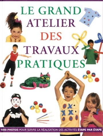 Le grand atelier des travaux pratiques Books