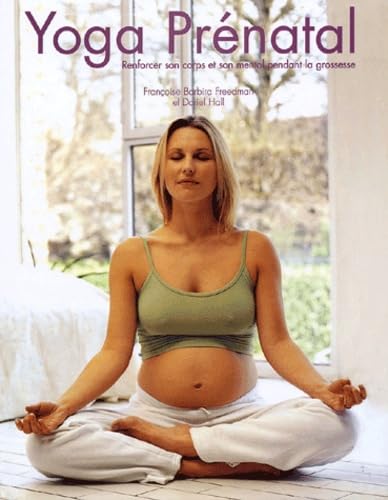 Yoga prénatal : renforcer son corps et son mental pendant la grossesse Lifestyle