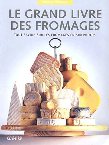 Le grand livre des fromages Books