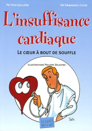L'insuffisance cardiaque: Le coeur à bout de souffle Books