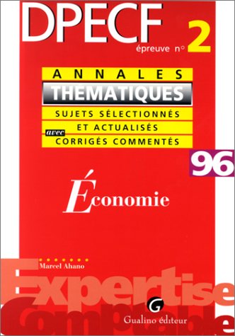 Economie : DPECF, épreuve n°2 : annales thématiques 1996 Law