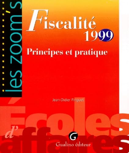 Fiscalité 1999 : principes et pratiques book
