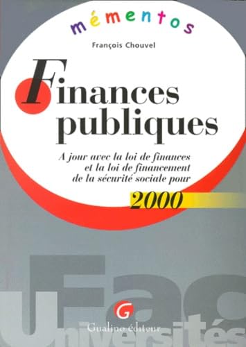 Finances Publiques. A Jour Avec La Loi De Finances Et La Loi De Financement De La Securite Sociale Pour 2000 Books