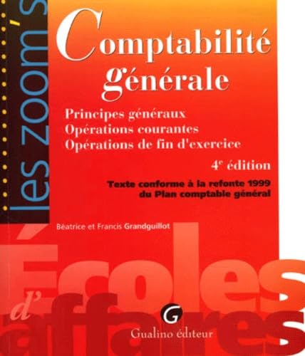 Comptabilité générale : Principes généraux - Opérations courantes - Opérations de fin d'exercice, 4e édition book