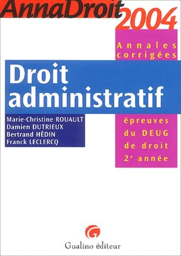 Anna droit 2004 : Droit administratif (Annales corrigées) book