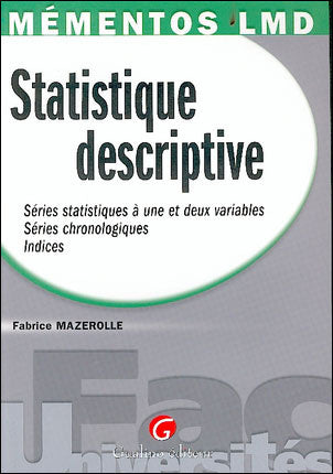 Statistique descriptive : séries statistiques à une et deux variables, séries chronologiques, indices Mathematics