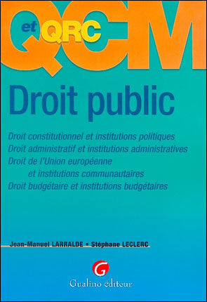 QCM et QRC droit public : 248 questions-réponses justifiées sous la forme de QCM-QRU et QRC book