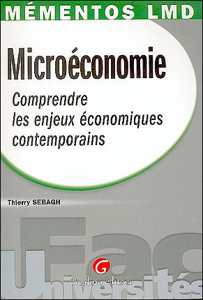 Microéconomie : comprendre les enjeux économiques contemporains book
