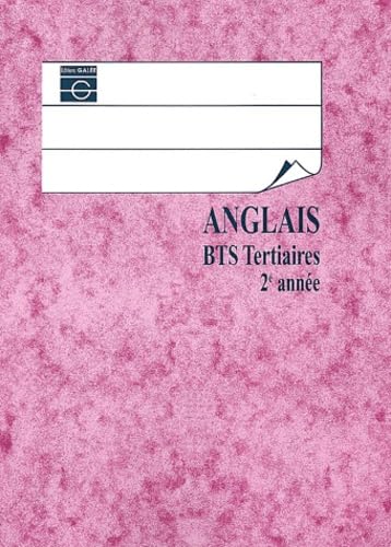 Anglais, BTS tertiaires 2e année : connaissances et sujets d'examen book