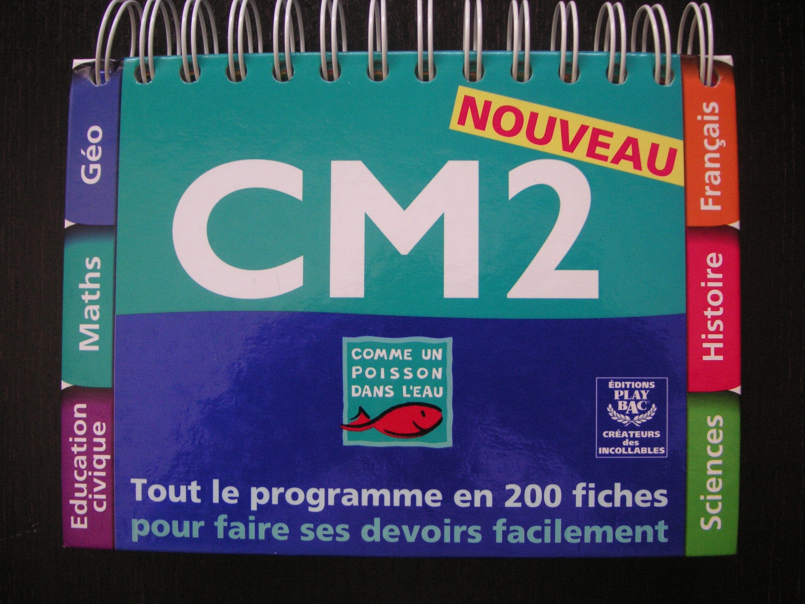 Comme Un Poisson Dans L'Eau Cm2. Tout Le Programme En 200 Fiches Pour Faire Ses Devoirs Facilement Books