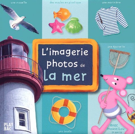 L'imagerie photos de la mer avec Moustilou la souris Books