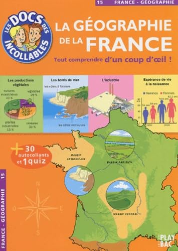 Les Docs Des Incollables: La Geographie De La France Essays & Short Stories