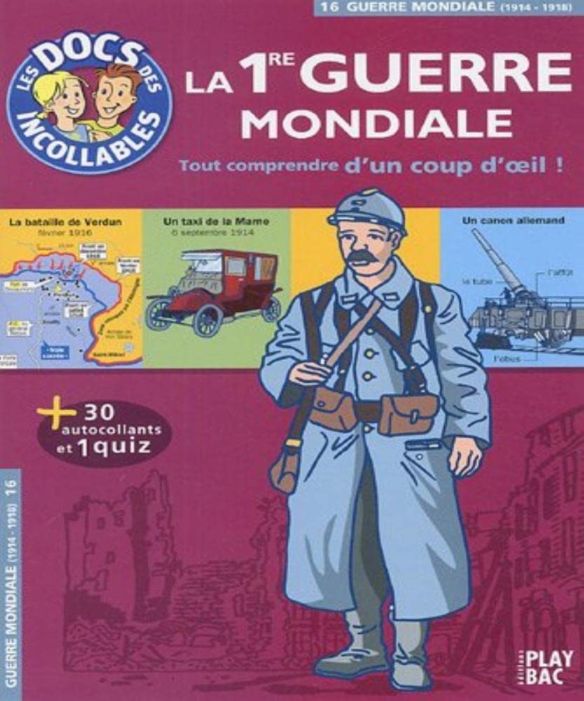 Les Docs DES Incollables: LA Premiere Guerre Mondiale Essays & Short Stories