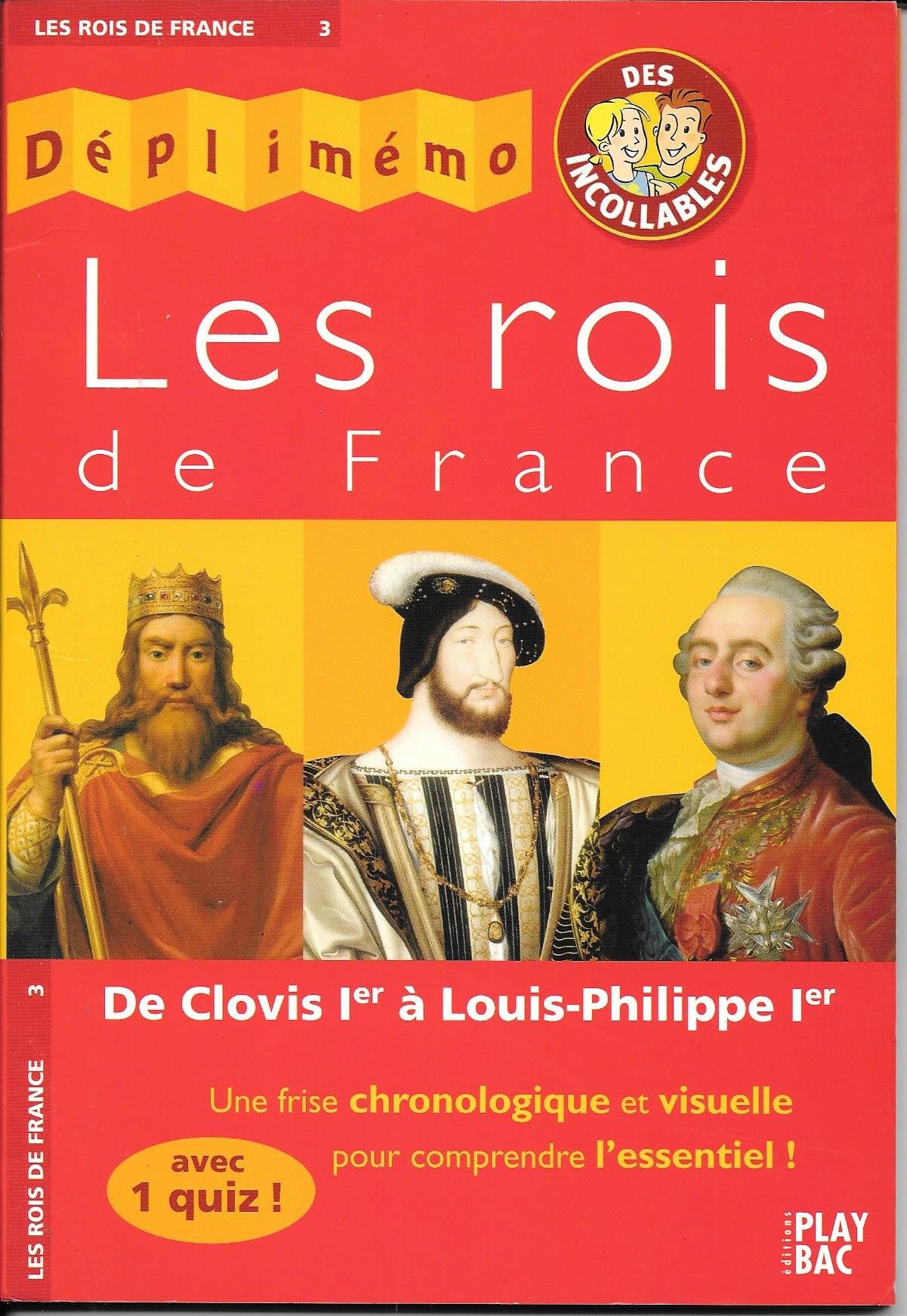 Deplimemo DES Incollables: Les Rois De France Essays & Short Stories