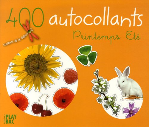 Couleurs De LA Nature: 400 Autocollants - Printemps Ete Essays & Short Stories