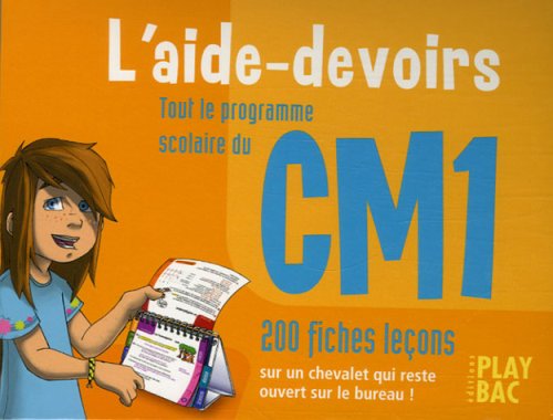 L'aide-devoirs CM1: Tout le programme scolaire, 200 fiches leçons book
