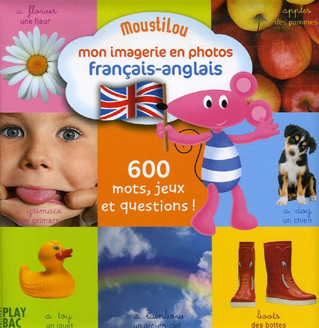 Moustilou - Mon Imagerie En Photos: Francais - Anglais Foreign Languages ​​& Dictionaries