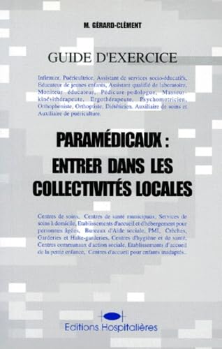 Exercer dans les collectivités territoriales : centres de soins, centres de santé municipaux, services de soins à domicile : guide d'exercice book