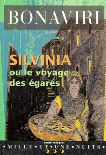 Silvinia ou le voyage des égarés book