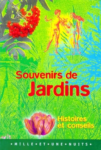 Souvenirs De Jardin. Histoires Et Conseils book