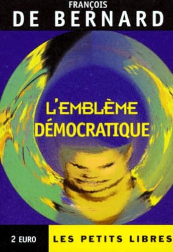 L'emblème démocratique: Le gouvernement du petit nombre book