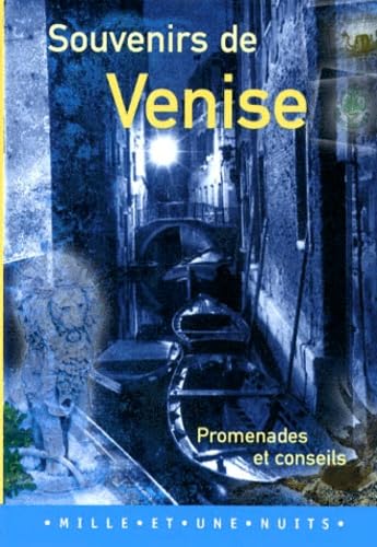 Souvenirs De Venise. Promenades Et Conseils book