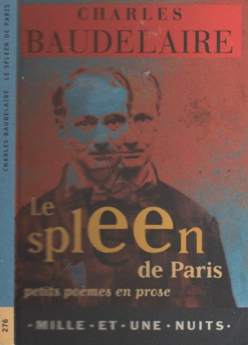 Le Spleen De Paris. Petits Poemes En Prose Books
