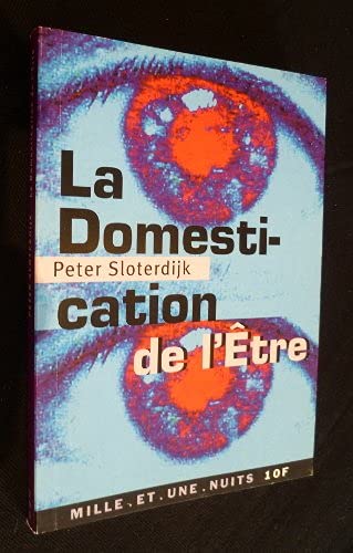 La domestication de l'être.: Pour un éclaircissement de la clairière Books